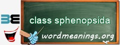 WordMeaning blackboard for class sphenopsida